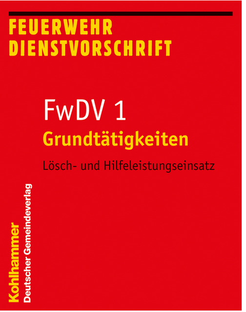 Feuerwehr-Dienstvorschrift -DV 1/1, Grundtätigkeiten im Lösc