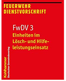 Feuerwehr-Dienstvorschrift 3, Einheiten im Löscheinsatz